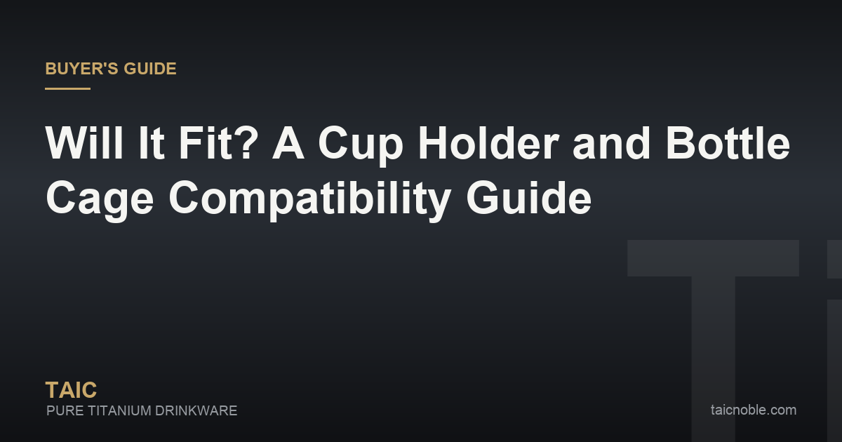 Guide card on checking drinkware fit for car cup holders, bike bottle cages and stroller holders