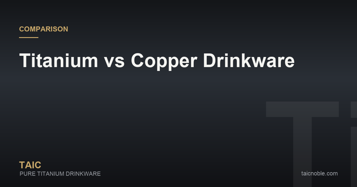 Guide card comparing titanium and copper drinkware, showing reactivity, lining and maintenance differences