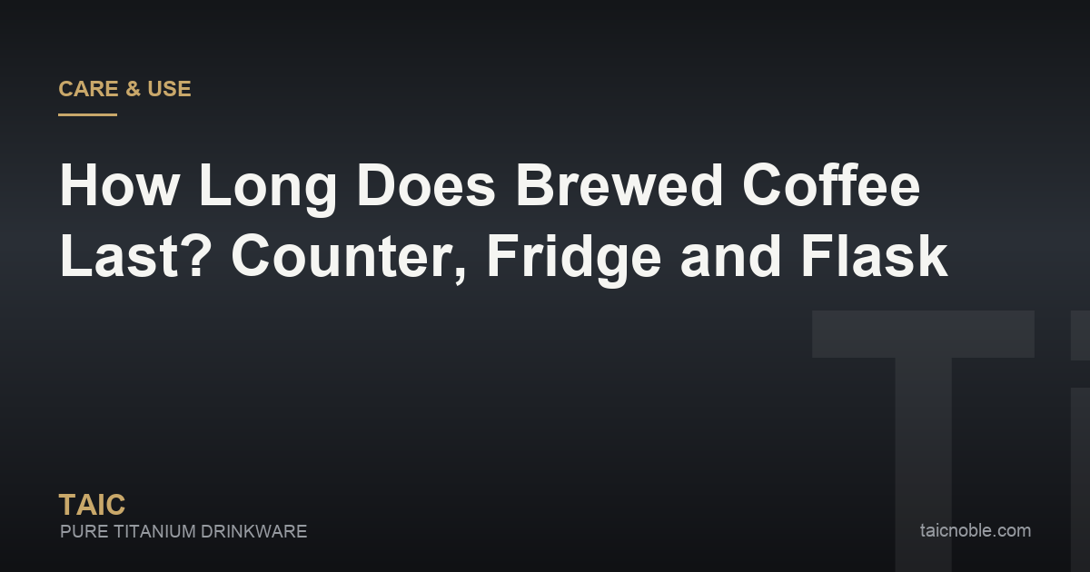 Guide card on how long brewed coffee lasts, with a coffee pot, a sealed jar in the fridge and a vacuum flask