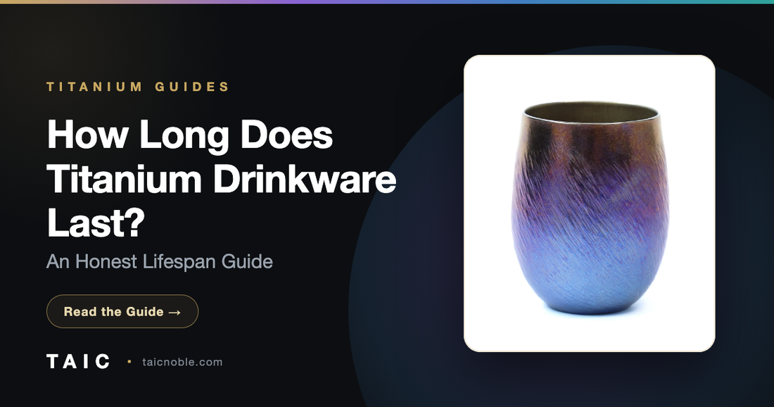 How Long Does Titanium Drinkware Last? (Honest Lifespan Guide)