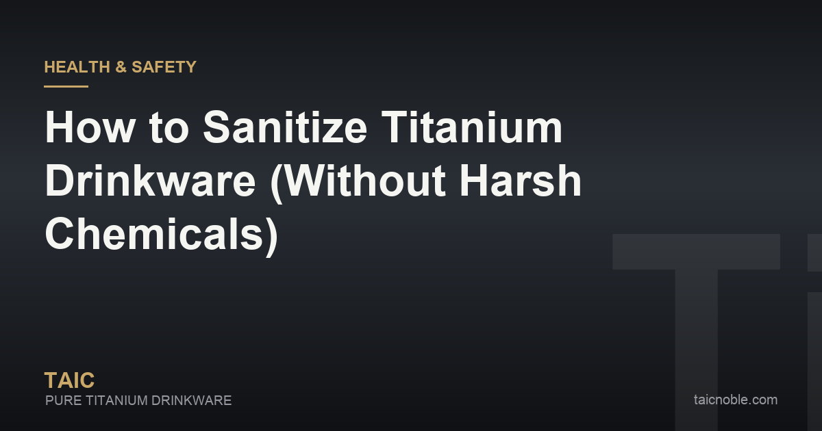 Guide card on sanitizing titanium drinkware with boiling water, soap and open-air drying
