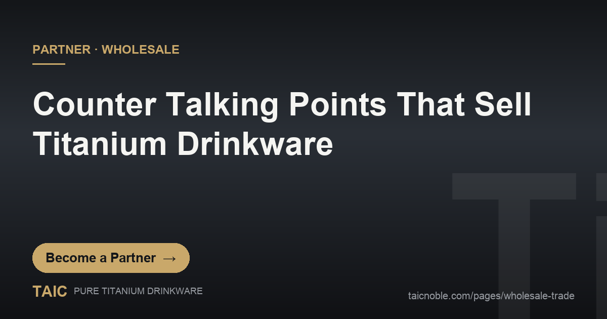 Counter talking points partner card: retail associate using a short script to sell TAIC pure titanium drinkware