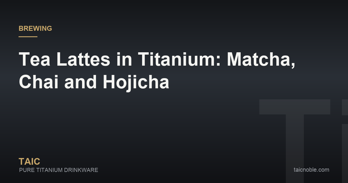 TAIC titanium guide card for tea lattes, showing a titanium tumbler of matcha latte beside a whisk and a small jug of milk on a counter