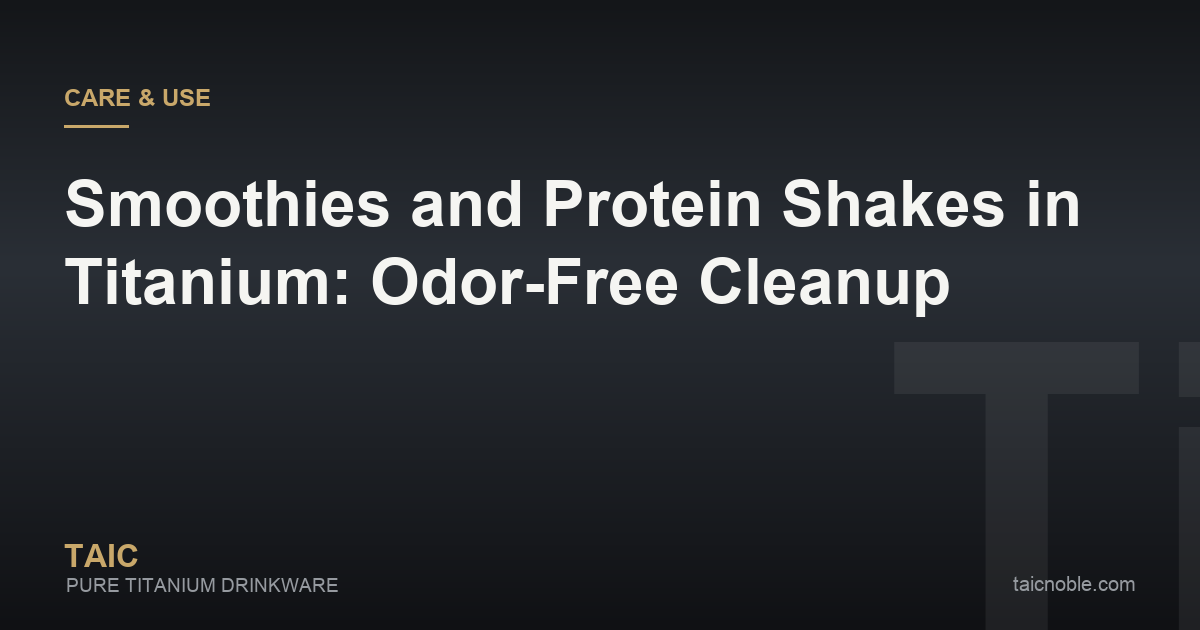 Guide card on smoothies and protein shakes in a titanium bottle with odor-free cleanup steps