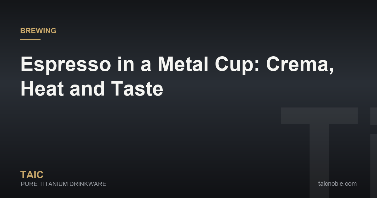 Guide card on serving espresso in titanium cups, covering crema, preheating and taste neutrality