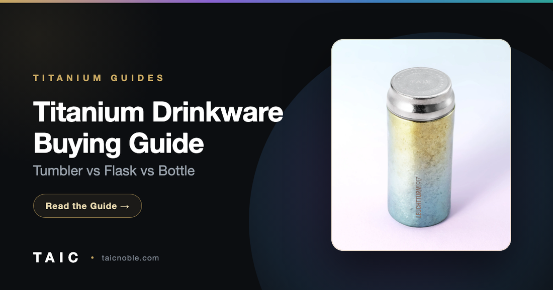 Titanium Drinkware Buying Guide: Tumbler vs Flask vs Bottle