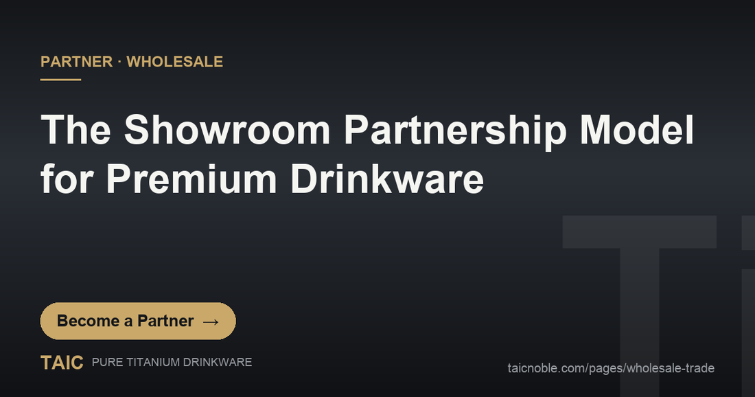 Partner card for the showroom partnership model, titanium drinkware staged in a permanent branded retail space