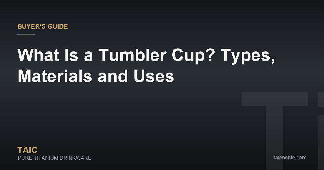 Guide card explaining what a tumbler cup is, comparing a glass tumbler, an insulated tumbler and a straw tumbler
