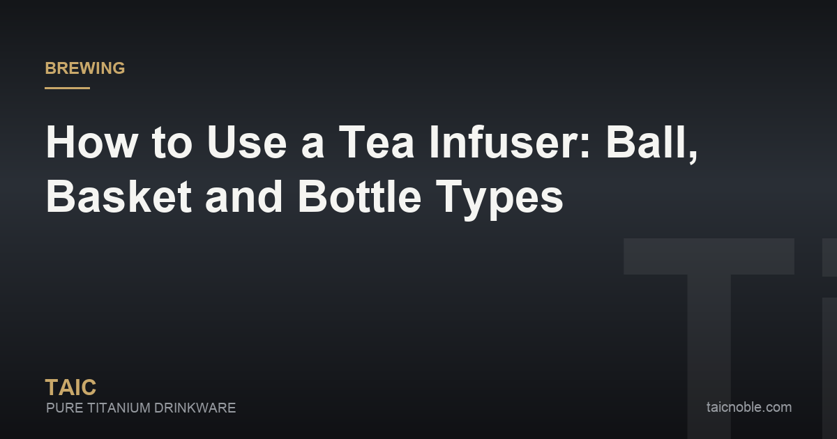 Guide card on using a tea infuser, comparing a tea ball, a mug basket and a tumbler infuser with loose leaves