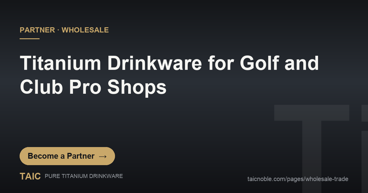 Pro shop drinkware wholesale card: TAIC pure titanium tumblers and mugs engraved with a golf club crest